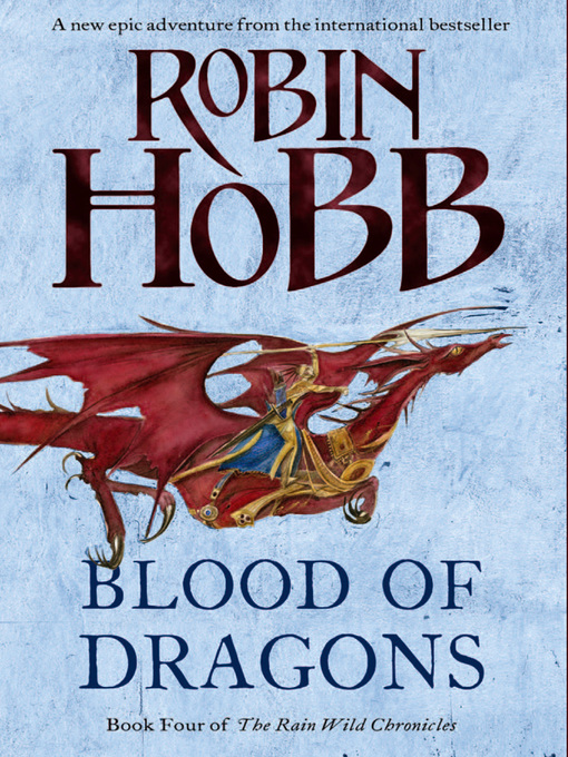 Title details for Blood of Dragons by Robin Hobb - Available